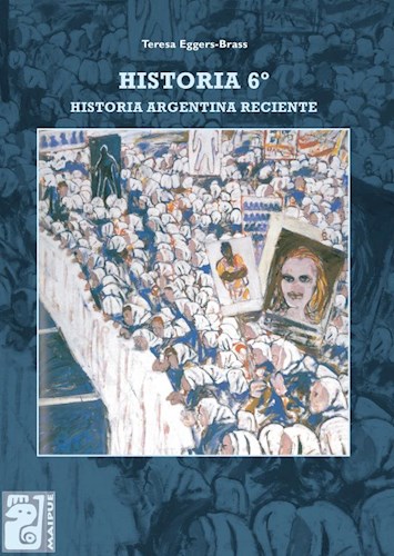 Papel HISTORIA 6 MAIPUE HISTORIA RECIENTE EN LA ARGENTINA (6 AÑO SECUNDARIA)