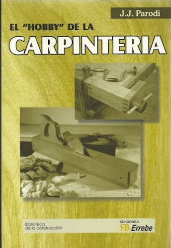Papel HOBBY DE LA CARPINTERIA (BIBLIOTECA DE LA CONSTRUCCION)
