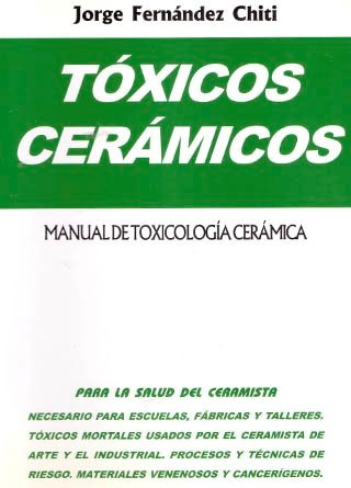 Papel TOXICOS CERAMICOS MANUAL DE TOXICOLOGIA CERAMICA [PARA LA SALUD DEL CERAMISTA]