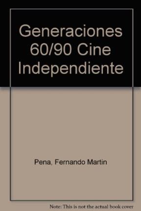 Papel 60 90 GENERACIONES CINE ARGENTINO INDEPENDIENTE (RUSTICO)