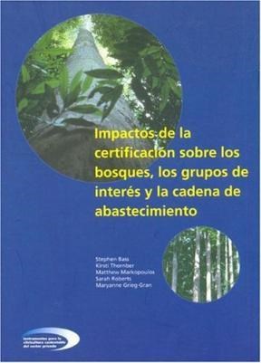 Papel IMPACTOS DE LA CERTIFICACION SOBRE LOS BOSQUES LOS GRUP