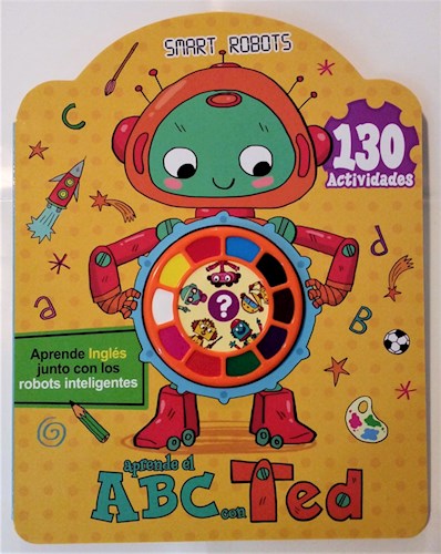 Papel APRENDE EL ABC CON TED APRENDE INGLES JUNTO CON LOS ROBOTS INTELIGENTES (SERIE SMART ROBOTS) (CARTO