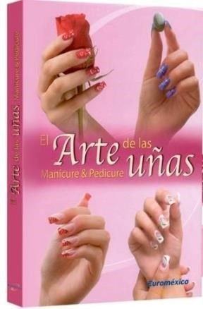 Papel ARTE DE LAS UÑAS MANICURE & PEDICURE (CARTONE) (INCLUYE  CD)