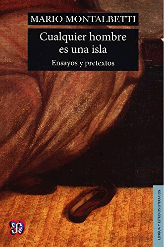 Papel CUALQUIER HOMBRE ES UNA ISLA ENSAYOS Y PRETEXTOS (LENGUA Y ESTUDIOS LITERARIOS)