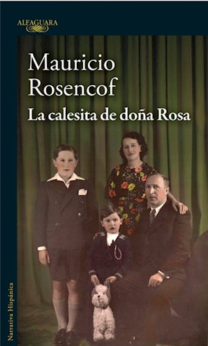 Papel CALESITA DE DOÑA ROSA (COLECCION NARRATIVA HISPANICA)