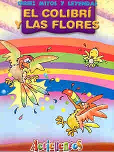 Papel COLIBRI Y LAS FLORES (COLECCION ACTICUENTOS)(MITOS Y LE