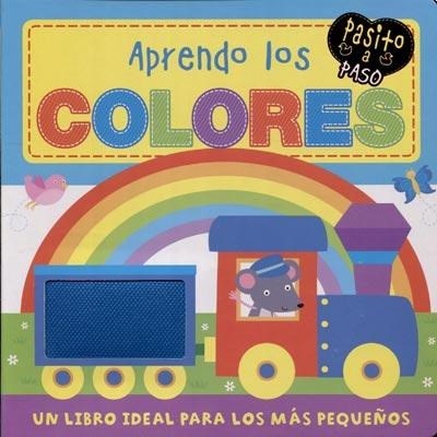 Papel APRENDO LOS COLORES (COLECCION PASITO A PASO) (+3 AÑOS) (CARTONE)