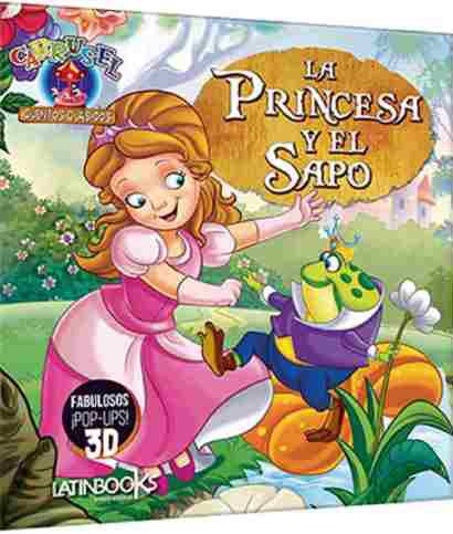 PRINCESA Y EL SAPO (COLECCION CARRUSEL CUENTOS CLASICOS) [FABULOSOS POP-UPS  3D] (CARTONE) por VV. AA. - 9789974894228 - Casassa y Lorenzo