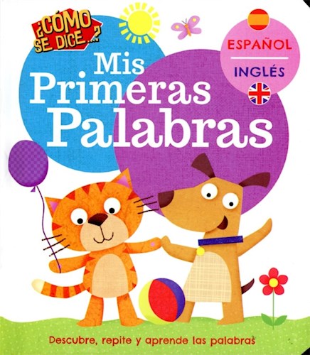 Papel MIS PRIMERAS PALABRAS (COLECCION COMO SE DICE) [ESPAÑOL - INGLES] (CARTONE)
