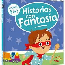 Papel HISTORIAS CON FANTASIA (COLECCION CUENTOS 2 EN 1) (ILUSTRADO) (CARTONE)