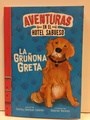 Papel GRUÑONA GRETA (COLECCION AVENTURAS EN EL HOTEL SABUESO) (ILUSTRADO)