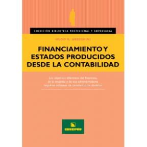 Papel FINANCIAMENTO Y ESTADOS PRODUCIDOS DESDE LA CONTABILIDAD (COLECCION BIBLIOTECA PROFESIONAL