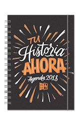 Papel AGENDA 2018 TU HISTORIA AHORA (ANILLADO) (CARTONE)