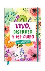 Papel AGENDA 2018 VIVO DISFRUTO Y ME CUIDO (BOLSILLO) (RUSTICA)