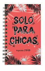 Papel AGENDA 2019 SOLO PARA CHICAS (LISA) (INCLUYE STICKERS) (BOLSILLO) (ANILLADO) (CARTONE)