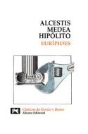 Papel MEDEA / HIPOLITO / ALCESTIS [CLASICOS DE GRECIA Y ROMA] (BIBLIOTECA TEMATICA BT8224)