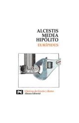 Papel HIPOLITO / ALCESTIS / MEDEA  [CLASICOS DE GRECIA Y ROMA] (BIBLIOTECA TEMATICA BT8224)