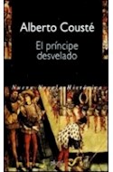 Papel PRINCIPE DESVELADO LIBRO DE HORAS Y BATALLAS DE SIGISMONDO MALATESTA (ORIENTE EXPRESS) (CARTONE)