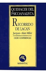 Papel RECORRIDO DE LACAN OCHO CONFERENCIAS (COLECCION QUEHACER DEL PSICOANALISTA)