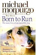 Papel BORN TO RUN THE MANY LIVES OF ONE INCREDIBLE DOG (BOLSILLO)