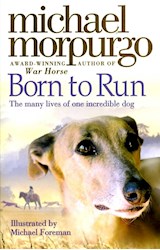 Papel BORN TO RUN THE MANY LIVES OF ONE INCREDIBLE DOG (BOLSILLO)
