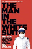 Papel MAN IN THE WHITE SUITE THE STIG LE MANS THE FAST LANE AND ME (RUSTICA)