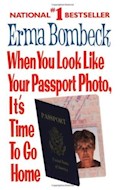 Papel WHEN YOU LOOK LIFE YOUR PASSPORT PHOTO IT'S TIME TO GO