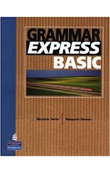 Papel GRAMMAR EXPRESS BASIC FOR SELF STUDY AND CLASSROM USE (WITHOUT ANSWERS)