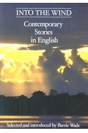 Papel INTO THE WIND CONTEMPORARY STORIES IN ENGLISH
