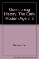 Papel EARLY MODERN AGE THE [QUESTIONING HISTORY 3]