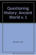 Papel ANCIENT WORLD [QUESTIONING HISTORY 1] THE