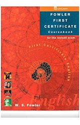 Papel FOWLER FIRST CERTIFICATE COURSEBOOK FOR THE REVISED EXAM