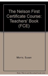 Papel NELSON FIRST CERTIFICATE COURSE TEACHER'S BOOK FOR THE REVISED EXAM