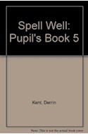 Papel SPELLWELL 5 PUPIL'S BOOK