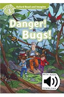 Papel DANGER BUGS (OXFORD READ AND IMAGINE LEVEL 2) (WITH AUDIO PACK) (RUSTICA)
