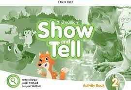 Papel SHOW AND TELL 2 ACTIVITY BOOK OXFORD (2ND EDITION) (WITH LINGOKIDS) (ANILLADO)