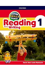 Papel OXFORD SKILLS WORLD 1 STUDENT'S BOOK READING WITH WRITING OXFORD