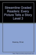 Papel EVERY PICTURE TELL'S A STORY (STREAMLINE GRADED READERS LEVEL 3)