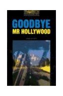Papel GOODBYE MR HOLLYWOOD (OXFORD BOOKWORMS LEVEL 1)