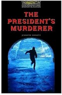 Papel PRESIDENT'S MURDERER (OXFORD BOOKWORMS LEVEL 1)