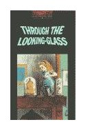 Papel THROUGH THE LOOKING GLASS (OXFORD BOOKWORMS 3)