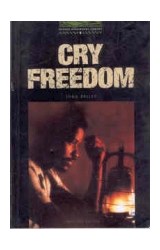 Papel CRY FREEDOM (OXFORD BOOKWORMS LEVEL 6) (NEW EDITION)
