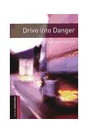 Papel DRIVE INTO DANGER (OXFORD BOOKWORMS LEVEL 5)