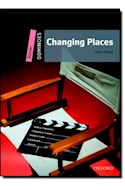 Papel CHANGING PLACES (OXFORD DOMINOES LEVEL STARTER) (WITH CD MULTIROM)