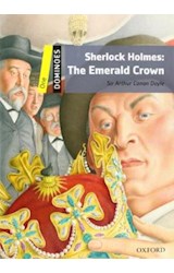 Papel SHERLOCK HOLMES THE EMERALD CROWN (OXFORD DOMINOES LEVEL 1)
