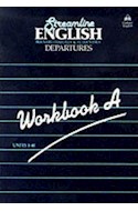 Papel STREAMLINE ENGLISH DEPARTURES 'A' WORKBOOK UNITS 1-40
