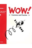 Papel WOW 1 GRAMMAR AND PRATICE