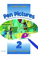 Papel PEN PICTURES 2 STUDENT'S BOOK WRITING SKILLS FOR YOUNG