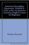 Papel AMERICAN STREAMLINE DEPARTURES WORKBOOK "B" UNITS 41-80