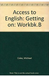 Papel GETTING ON WORKBOOK B (ACCESS TO ENGLISH)